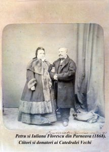 Petru si Iuliana Florescu din Parneava (1868). Ctitori si donatori ai Catedralei Vechi